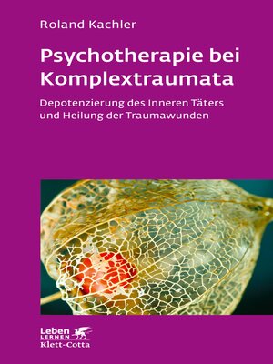cover image of Psychotherapie bei Komplextraumata (Leben Lernen, Bd. ?)